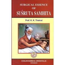 Surgical essence of Susruta Samhita 